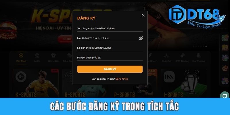 Đăng Ký DT68 - Hướng Dẫn Chi Tiết Với Vài Bước Đơn Giản Các bước đăng ký trong tích tắc