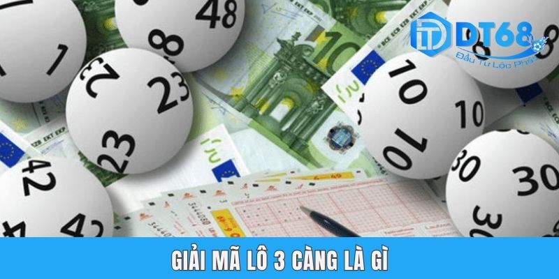 Lô 3 Càng Là Gì? Cẩm Nang 4 Cách Soi Cầu Hiệu Quả Từ DT68 Giải mã lô 3 càng là gì