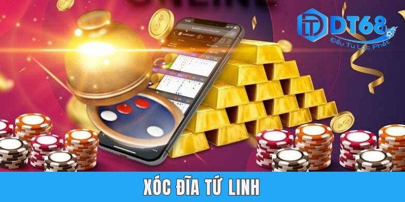 Xóc Đĩa Tứ Linh DT68 - Trò Chơi Giải Trí Trực Tuyến Thú Vị